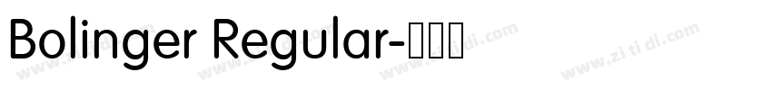 Bolinger Regular字体转换 Bolinger Regular字体转换